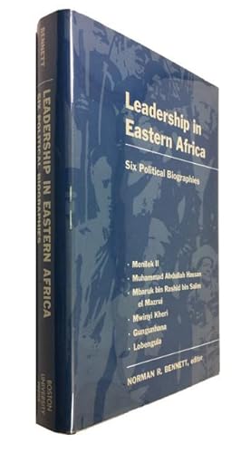 Leadership in Eastern Africa: Six Political Biographies