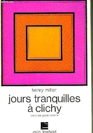 Bild des Verkufers fr JOURS TRANQUILLES A CLICHY. zum Verkauf von Le-Livre