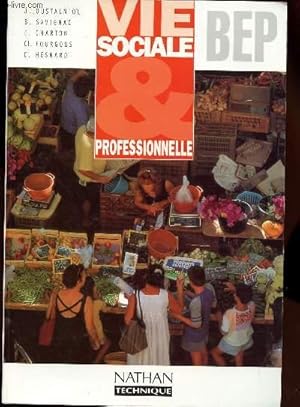Seller image for VIE SOCIALE & PROFESSIONNELLE - BEP for sale by Le-Livre