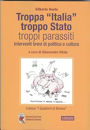 Seller image for Troppa Italia, troppo Stato, troppi parassiti for sale by Libro Co. Italia Srl