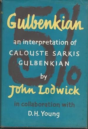 GULBENKIAN: an Interpretation of Calouste Sarkis Gulbenkian