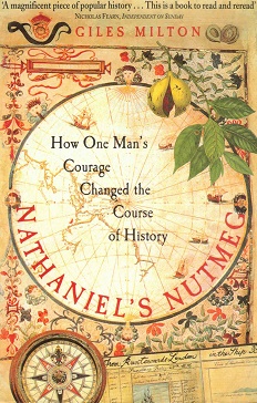 Nathaniel's nutmec How one man's courage changed the course of history