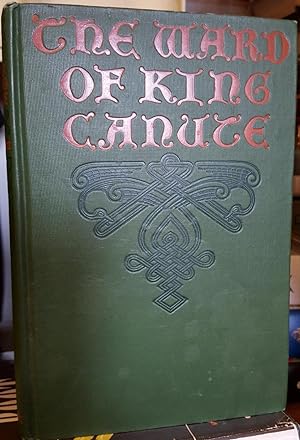 Seller image for The Ward of King Canute for sale by Winding Road Books