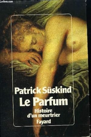 Imagen del vendedor de LE PARFUM - HISTOIRE D UN MEUTRIER a la venta por Le-Livre