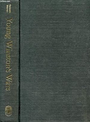 Bild des Verkufers fr YOUNG WINSTON'S WARS, The Original Despatches of Winston S. Churchill, War Correspondant, 1897-1900 zum Verkauf von Le-Livre