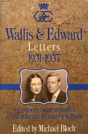 Bild des Verkufers fr WALLIS & EDWARD, LETTERS 1931-1937 zum Verkauf von Le-Livre