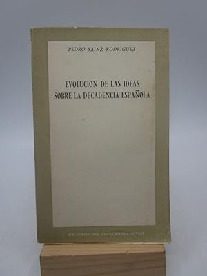 Imagen del vendedor de Evolucion de las Ideas Sobre la Decadencia Espanola (Signed) a la venta por Shelley and Son Books (IOBA)