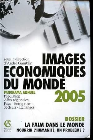 Image du vendeur pour IMAGES ECONOMIQUES DU MONDE 2005 - PANORAMA ANNUEL - POPULATION - AIRES REGIONALES - PAYS - ENTREPRISES - SECTEURS - ECHANGES mis en vente par Le-Livre