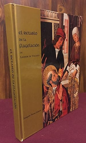 Imagen del vendedor de El retablo de la flagelacion de Leonor de Velasco a la venta por Palimpsest Scholarly Books & Services