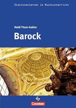 Imagen del vendedor de Stationenlernen im Musikunterricht: Barock : 6.-8. Klasse - Mit CD a la venta por AHA-BUCH GmbH