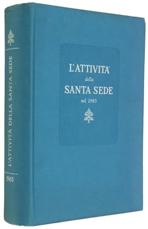 L'ATTIVITA' DELLA SANTA SEDE nel 1965.: