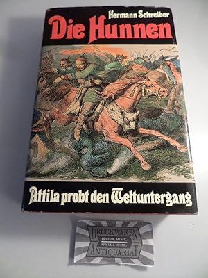 Image du vendeur pour Die Hunnen : Attila probt den Weltuntergang. mis en vente par Druckwaren Antiquariat