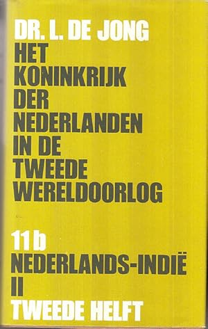 Het Koninkrijk der Nederlanden in de Tweede Weldoorlog. 11b Nderlands-Indie II tweede Helft