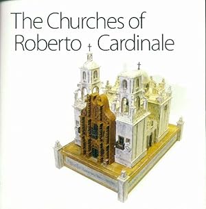 Imagen del vendedor de The Churches of Roberto Cardinale a la venta por Paperback Recycler