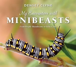 Seller image for My Encounters with Minibeasts (Paperback) for sale by Grand Eagle Retail