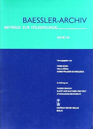 Bild des Verkufers fr Baessler Archiv, Beitrge zur Vlkerkunde. Band 50, 2002. zum Verkauf von Fundus-Online GbR Borkert Schwarz Zerfa