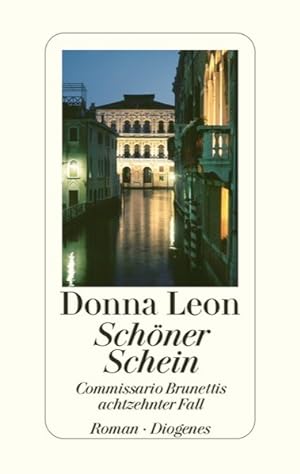 Seller image for Schner Schein: Commissario Brunettis achtzehnter Fall for sale by Antiquariat Armebooks