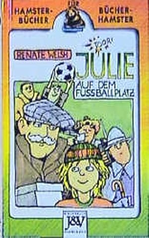 Seller image for Julie auf dem Fussballplatz for sale by Antiquariat Armebooks