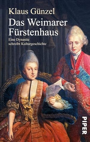 Bild des Verkufers fr Das Weimarer Frstenhaus: Eine Dynastie schreibt Kulturgeschichte zum Verkauf von Antiquariat Armebooks