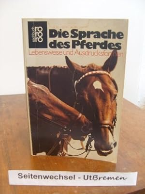 Seller image for Die Sprache des Pferdes : Lebensweise u. Ausdrucksformen. for sale by Antiquariat Buchhandel Daniel Viertel