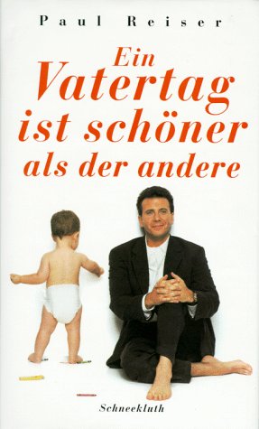 Bild des Verkufers fr Ein Vatertag ist schner als der andere : Roman. zum Verkauf von Antiquariat Buchhandel Daniel Viertel