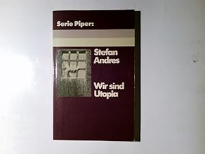 Bild des Verkufers fr Wir sind Utopia : Novelle. Serie Piper ; 95 zum Verkauf von Antiquariat Buchhandel Daniel Viertel