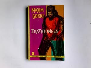 Bild des Verkufers fr Erzhlungen. Maxim Gorki. Dt. von Ottomar Schwechheimer u. Walter Richter-Ruhland / Goldmanns gelbe Taschenbcher ; Bd. 529 zum Verkauf von Antiquariat Buchhandel Daniel Viertel