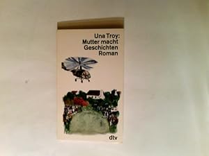 Seller image for Mutter macht Geschichten : Roman. for sale by Antiquariat Buchhandel Daniel Viertel