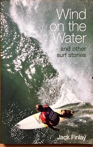 Wind on the Water - and Other Surf Stories