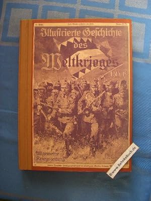 Illustrierte Geschichte des Weltkrieges 1914 / 1915. (Jahrgang 1914 - 1915 komplett)