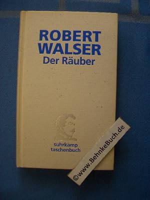 Bild des Verkufers fr Der Ruber : Roman. Robert Walser / Suhrkamp-Taschenbuch ; 3485 zum Verkauf von Antiquariat BehnkeBuch