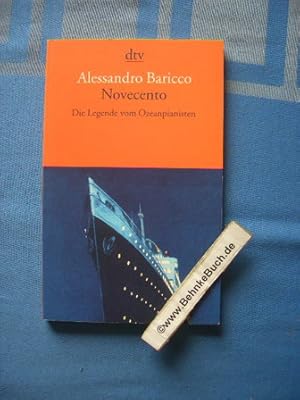 Seller image for Novecento : die Legende vom Ozeanpianisten. Alessandro Baricco. Aus dem Ital. von Karin Krieger / dtv ; 13457 for sale by Antiquariat BehnkeBuch