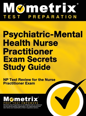 Seller image for Psychiatric-Mental Health Nurse Practitioner Exam Secrets: NP Test Review for the Nurse Practitioner Exam (Study Guide) (Hardback or Cased Book) for sale by BargainBookStores