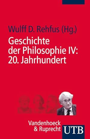 Geschichte der Philosophie IV: 20. Jahrhundert
