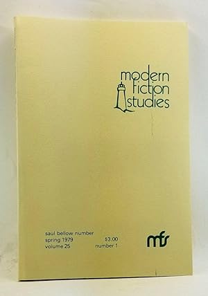 Seller image for Modern Fiction Studies MFS: A Critical Quarterly, Volume 25, Number 1 (Sping 1979). Special Issue: Saul Bellow for sale by Cat's Cradle Books