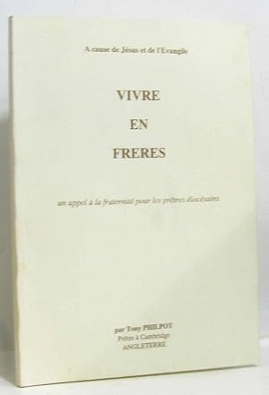 Image du vendeur pour Vivre en frres - un appel  la fraternit pour les prtres diocsains mis en vente par crealivres