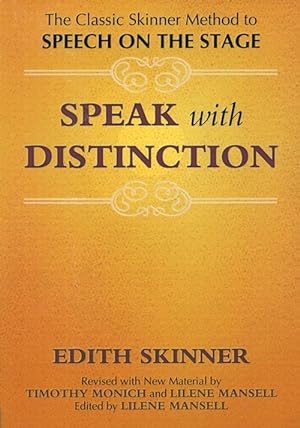 Seller image for Speak with Distinction: The Classic Skinner Method to Speech on the Stage (Paperback) for sale by Grand Eagle Retail