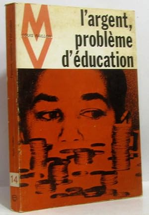 L'argent problème d'éducation