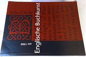 Englische Buchkunst um 1900 Der Katalog erscheint anläßlich der Ausstellung: Englische Buchkunst ...