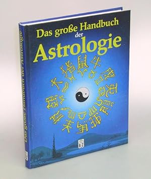 Seller image for Das groe Handbuch der Astrologie. for sale by Antiquariat An der Rott Oswald Eigl