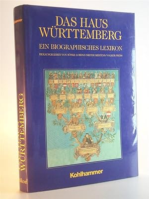 Bild des Verkufers fr Das Haus Wrttemberg. Ein biographisches Lexikon. zum Verkauf von Adalbert Gregor Schmidt