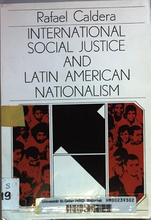 Image du vendeur pour International Social Justice and Latin American Nationalism. mis en vente par books4less (Versandantiquariat Petra Gros GmbH & Co. KG)