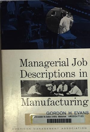 Bild des Verkufers fr Managerial job descriptions in manufacturing. AMA Research Study 65; zum Verkauf von books4less (Versandantiquariat Petra Gros GmbH & Co. KG)