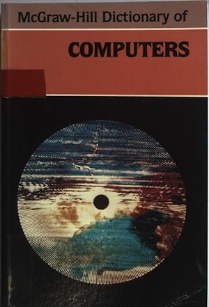 Bild des Verkufers fr McGraw-Hill Dictionary of Computers. zum Verkauf von books4less (Versandantiquariat Petra Gros GmbH & Co. KG)