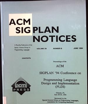 Seller image for Sigplan 94: 7th Conference on Programming Language Design & Implementation Sigplan Notices, Volume 29,Number 6 for sale by books4less (Versandantiquariat Petra Gros GmbH & Co. KG)