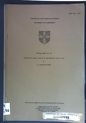 Imagen del vendedor de Trends of real wages in Argentina (1880-1910); Centre of Latin American Studies, University of Cambridge, Working Papers No. 26; a la venta por books4less (Versandantiquariat Petra Gros GmbH & Co. KG)