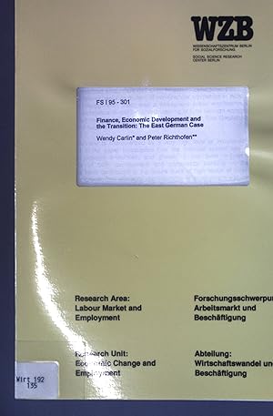 Immagine del venditore per Finance, Economic Development and the Transition: The East German Case; WZB discussion paper FS I 95-301; venduto da books4less (Versandantiquariat Petra Gros GmbH & Co. KG)