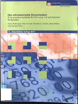 Immagine del venditore per Das schweizerische Steuersystem: Eine praxisorientierte Einfhrung mit zahlreichen Beispielen venduto da books4less (Versandantiquariat Petra Gros GmbH & Co. KG)