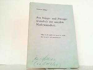 Image du vendeur pour Aus Kriegs- und Zwangswirtschaft zur sozialen Marktwirtschaft. Sieben Nachkriegsjahre im Spiegel der Arbeit einer Industrie- und Handelskammer. Rechenschaftsbericht der Bergischen Industrie- und Handelskammer zu Remscheid fr die Zeit vom 15. April 1945 bis zum 31. Dez. 1951. mis en vente par Antiquariat Ehbrecht - Preis inkl. MwSt.