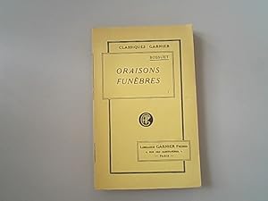 Seller image for Oraisons funebres et panegyriques. Tome Premier. Classiques Garnier. for sale by Antiquariat Bookfarm